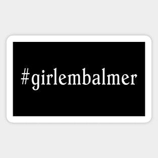 #girlembalmer Girl Embalmer Mortician Design Magnet